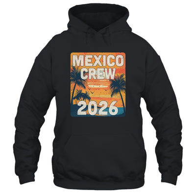 Mexico Crew 2026 Vacation Matching Group Travelers Trip Shirt & Tank Top | siriusteestore