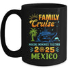Mexico Cruise 2025 Family Friends Group Vacation Matching Mug | siriusteestore