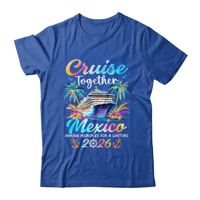 Mexico Cruise 2026 Family Vacation Cruisin’ Together Shirt & Tank Top | siriusteestore