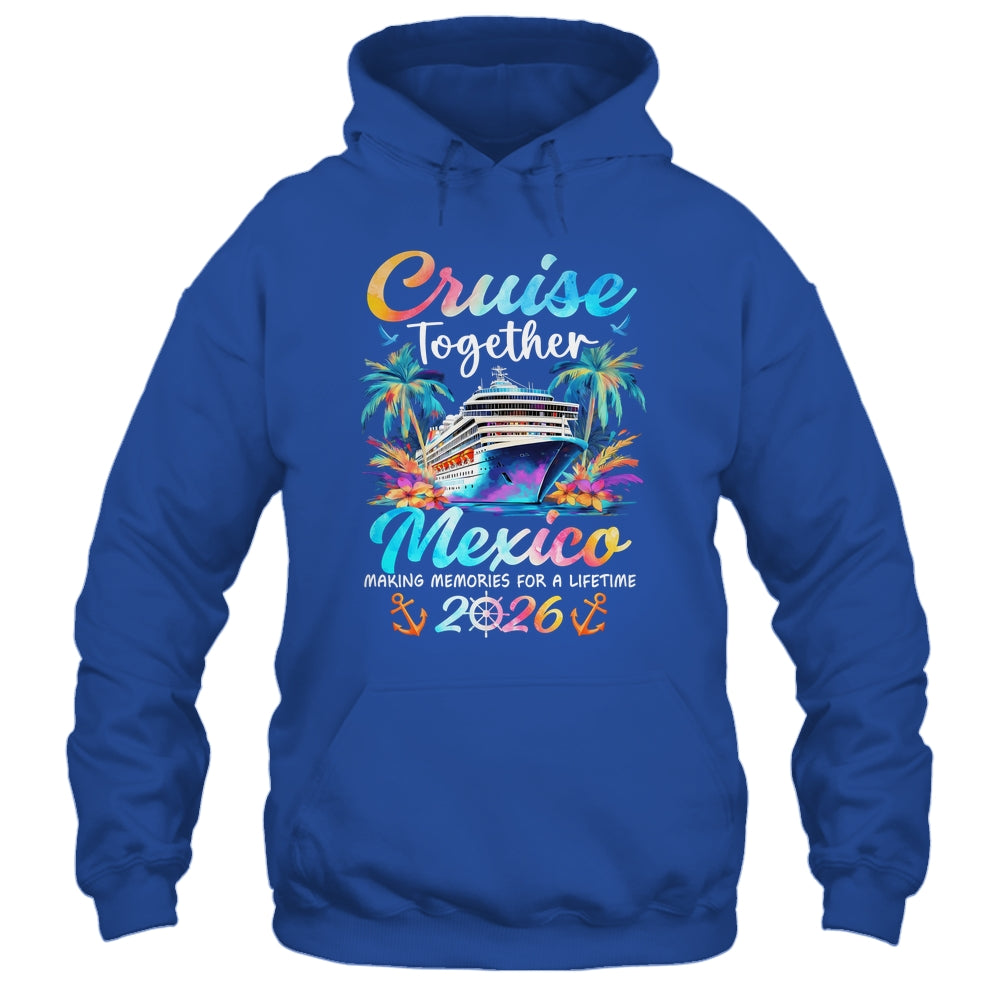 Mexico Cruise 2026 Family Vacation Cruisin’ Together Shirt & Tank Top | siriusteestore