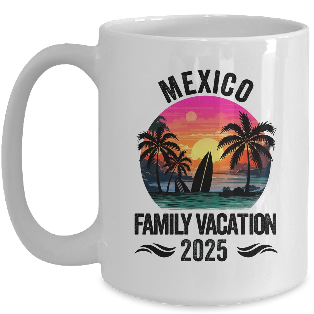 Mexico Family Vacation 2025 Matching Outfits Beach Summer Mug | siriusteestore