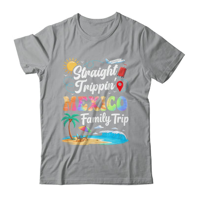Mexico Family Vacation 2025 Straight Trippin Trip Shirt & Tank Top | siriusteestore