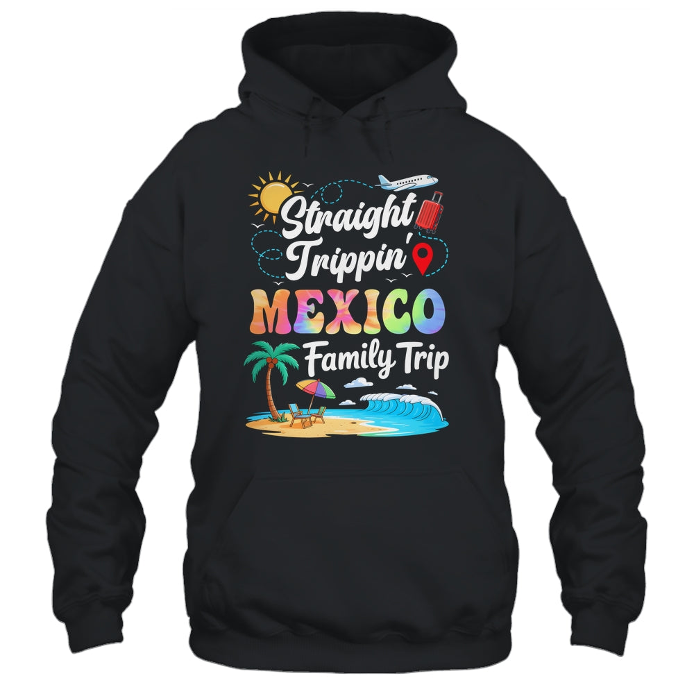 Mexico Family Vacation 2025 Straight Trippin Trip Shirt & Tank Top | siriusteestore