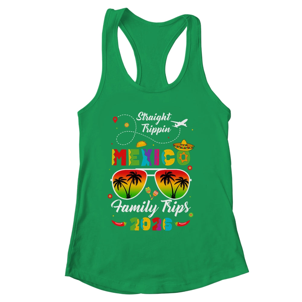 Mexico Family Vacation Cancun 2026 Straight Trippin Shirt & Tank Top | siriusteestore
