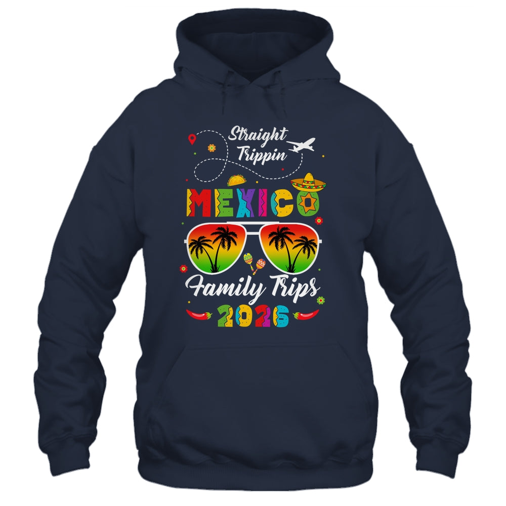 Mexico Family Vacation Cancun 2026 Straight Trippin Shirt & Tank Top | siriusteestore