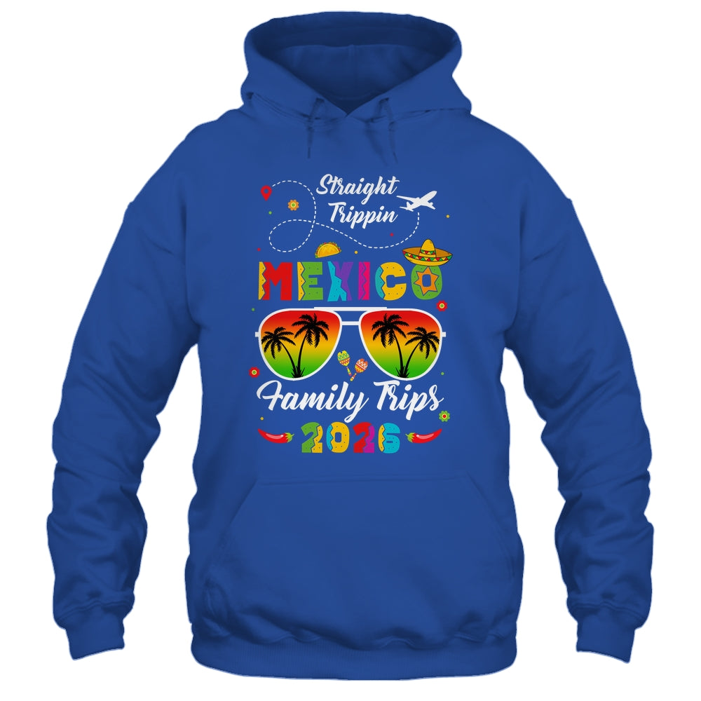 Mexico Family Vacation Cancun 2026 Straight Trippin Shirt & Tank Top | siriusteestore