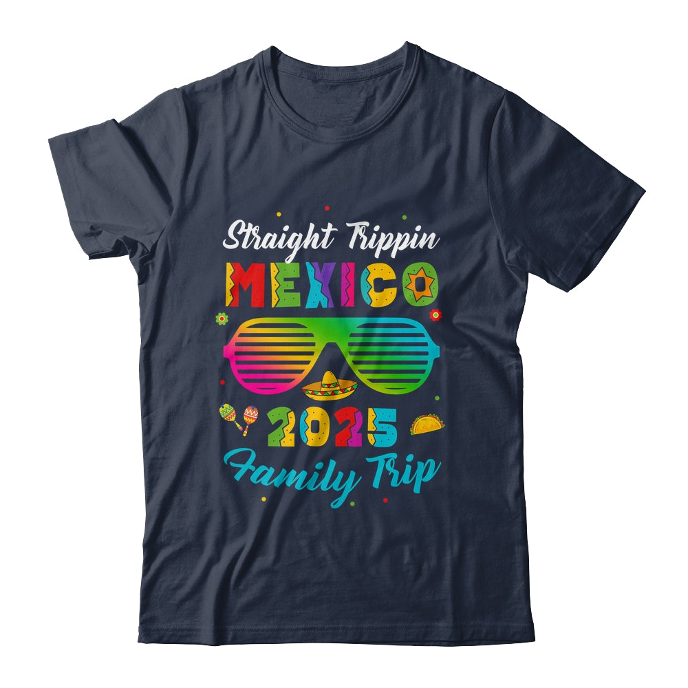 Mexico Family Vacation Trip 2025 Straight Trippin Shirt & Tank Top | siriusteestore