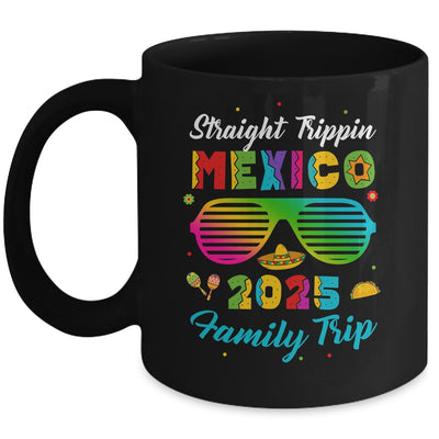Mexico Family Vacation Trip 2025 Straight Trippin Mug | siriusteestore