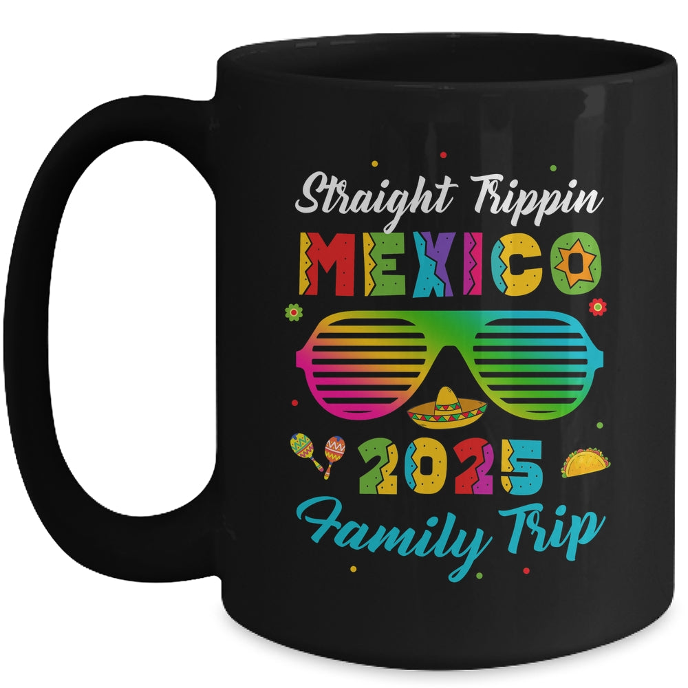Mexico Family Vacation Trip 2025 Straight Trippin Mug | siriusteestore