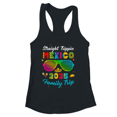 Mexico Family Vacation Trip 2025 Straight Trippin Shirt & Tank Top | siriusteestore