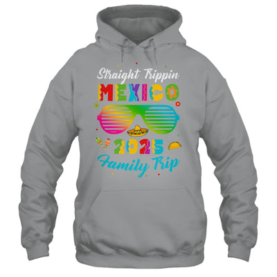 Mexico Family Vacation Trip 2025 Straight Trippin Shirt & Tank Top | siriusteestore