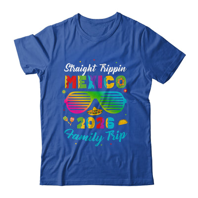 Mexico Family Vacation Trip 2026 Straight Trippin Shirt & Tank Top | siriusteestore