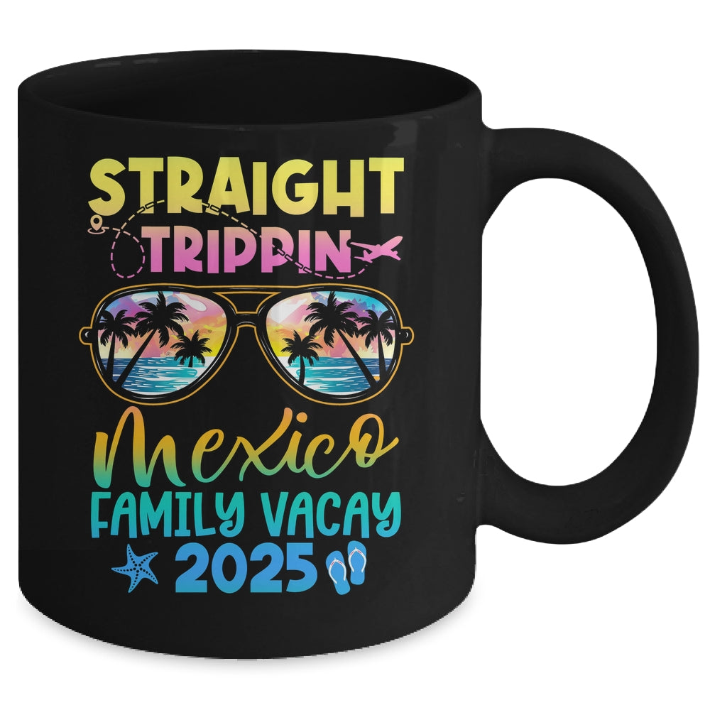 Mexico Family Vacay Vacation 2025 Straight Trippin Mug | siriusteestore