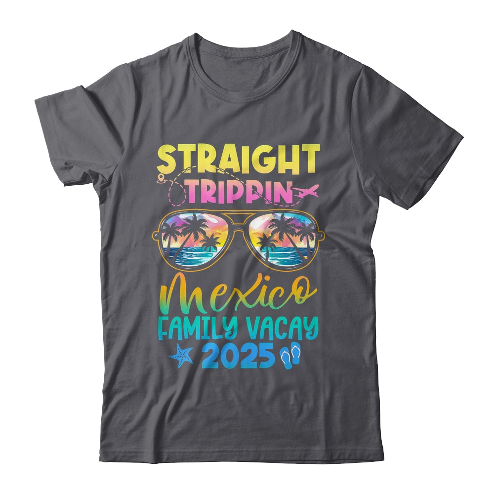 Mexico Family Vacay Vacation 2025 Straight Trippin Shirt & Tank Top | siriusteestore