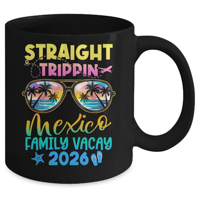 Mexico Family Vacay Vacation 2026 Straight Trippin Mug | siriusteestore