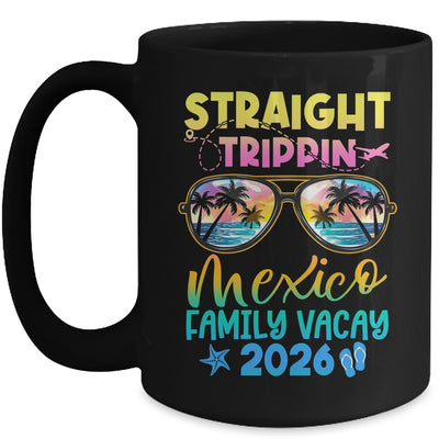 Mexico Family Vacay Vacation 2026 Straight Trippin Mug | siriusteestore