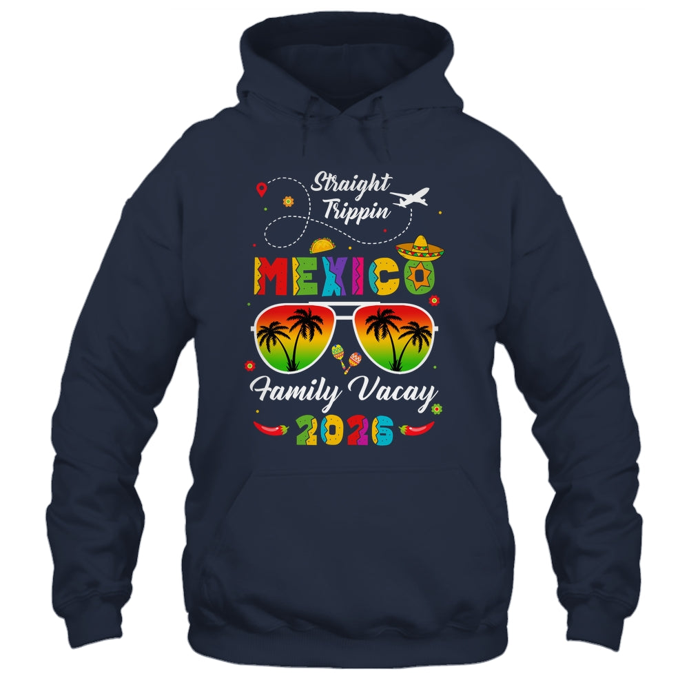 Mexico Family Vacay Vacation Cancun 2026 Straight Trippin Shirt & Tank Top | siriusteestore