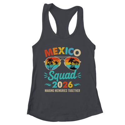 Mexico Squad 2026 Vacation Friends Family Matching Group Shirt & Tank Top | siriusteestore