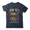 Mexico Vacation 2025 Matching Family Group Summer Shirt & Tank Top | siriusteestore