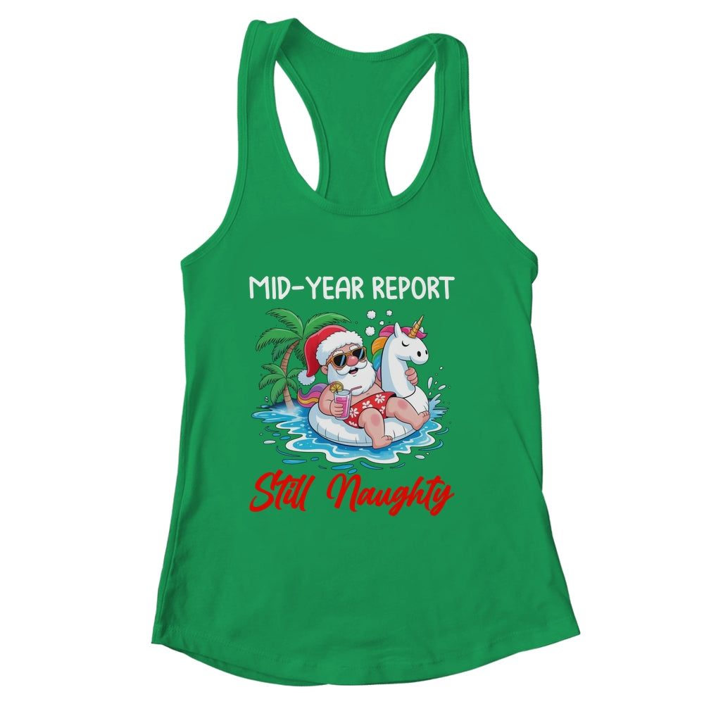 Mid Year Report Still Naughty Funny Christmas In July Santa Shirt & Tank Top | siriusteestore
