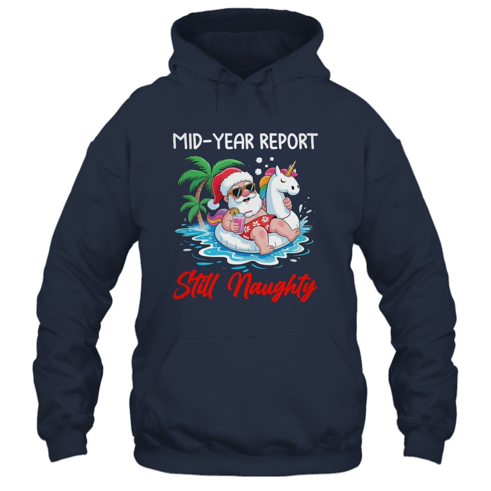 Mid Year Report Still Naughty Funny Christmas In July Santa Shirt & Tank Top | siriusteestore