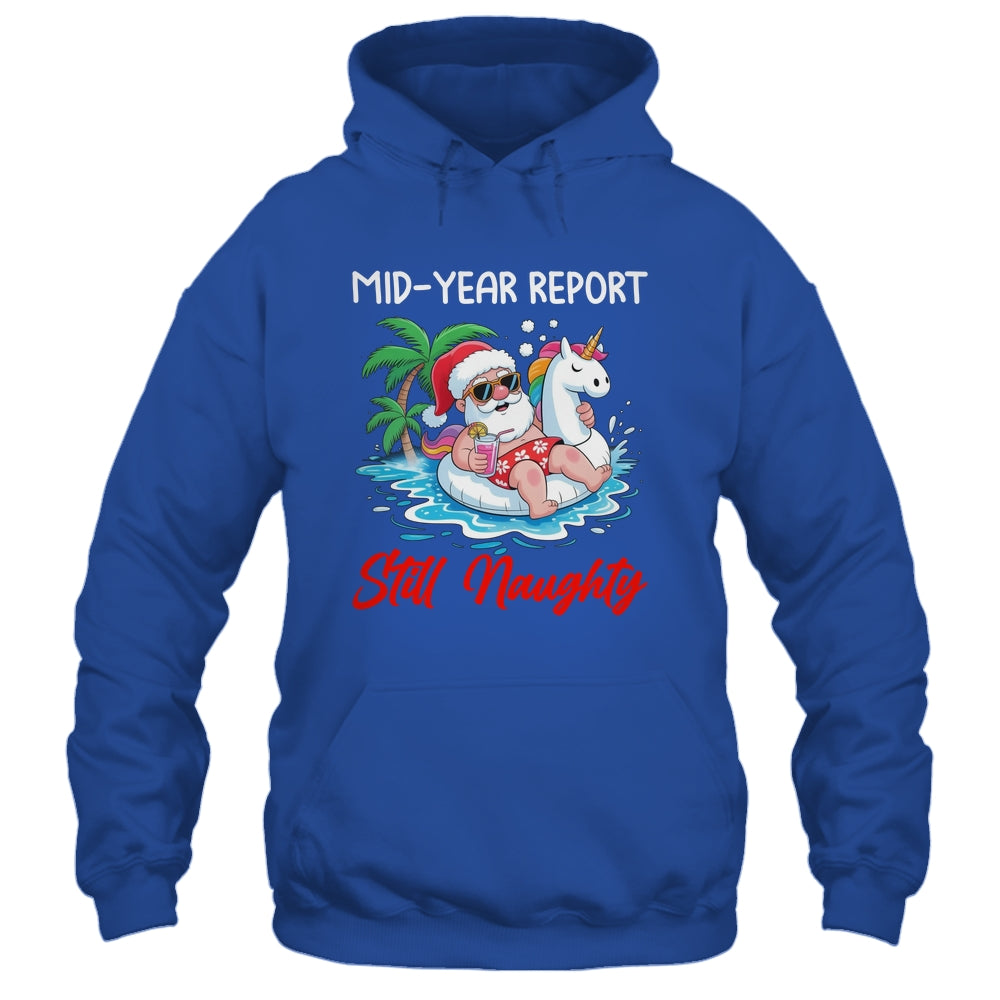 Mid Year Report Still Naughty Funny Christmas In July Santa Shirt & Tank Top | siriusteestore