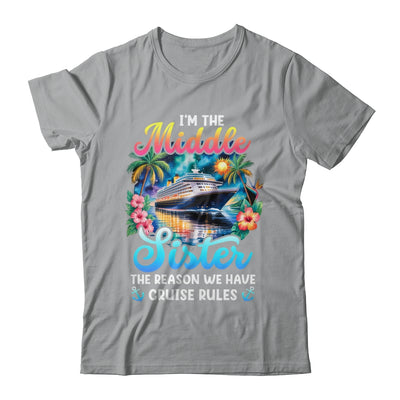 Middle Sister The Reason We Have Rules Sisters Cruise 2026 Shirt & Tank Top | siriusteestore