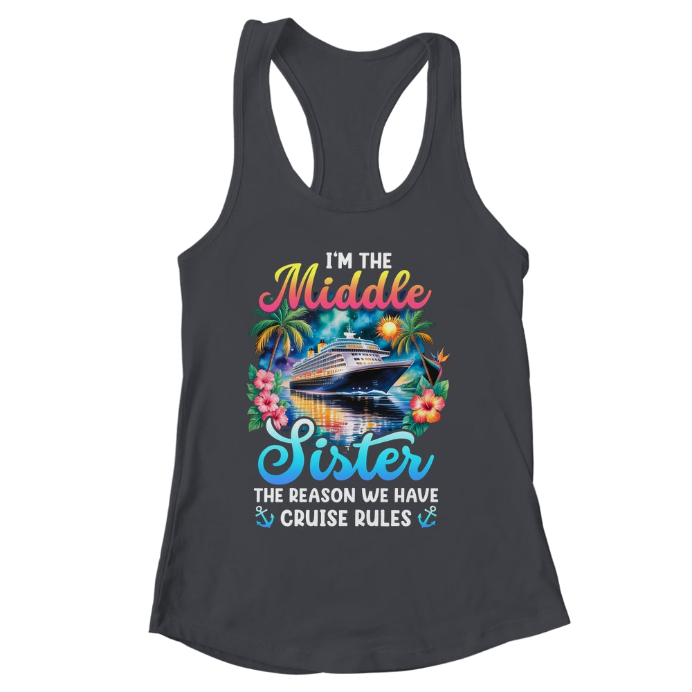Middle Sister The Reason We Have Rules Sisters Cruise 2026 Shirt & Tank Top | siriusteestore
