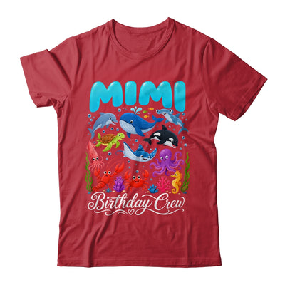 Mimi Birthday Crew Ocean Animals Birthday Under Sea Shirt & Hoodie | siriusteestore