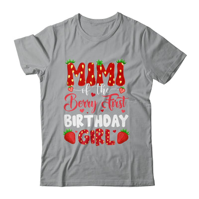 Mimi Of The Berry First Birthday Of Girl Strawberry Shirt & Hoodie | siriusteestore