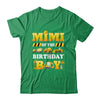 Mimi Of The Birthday Boy Construction Matching Family Shirt & Hoodie | siriusteestore
