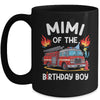 Mimi Of The Birthday Boy Fire Truck Firefighter 1st Party Mug | siriusteestore