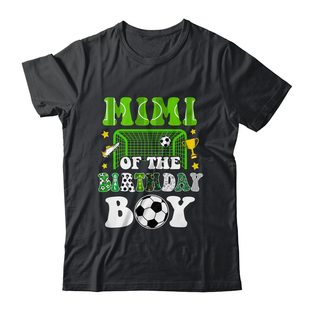 Mimi Of The Birthday Boy Soccer Family Party Matching Shirt & Hoodie | siriusteestore