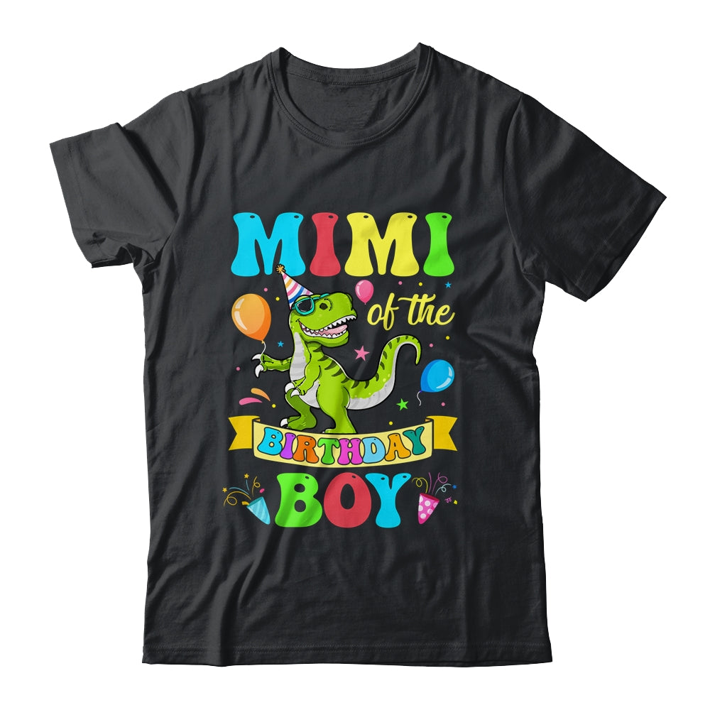 Mimi Of The Birthday Boy T-Rex Dinosaur Birthday Party Shirt & Hoodie | siriusteestore