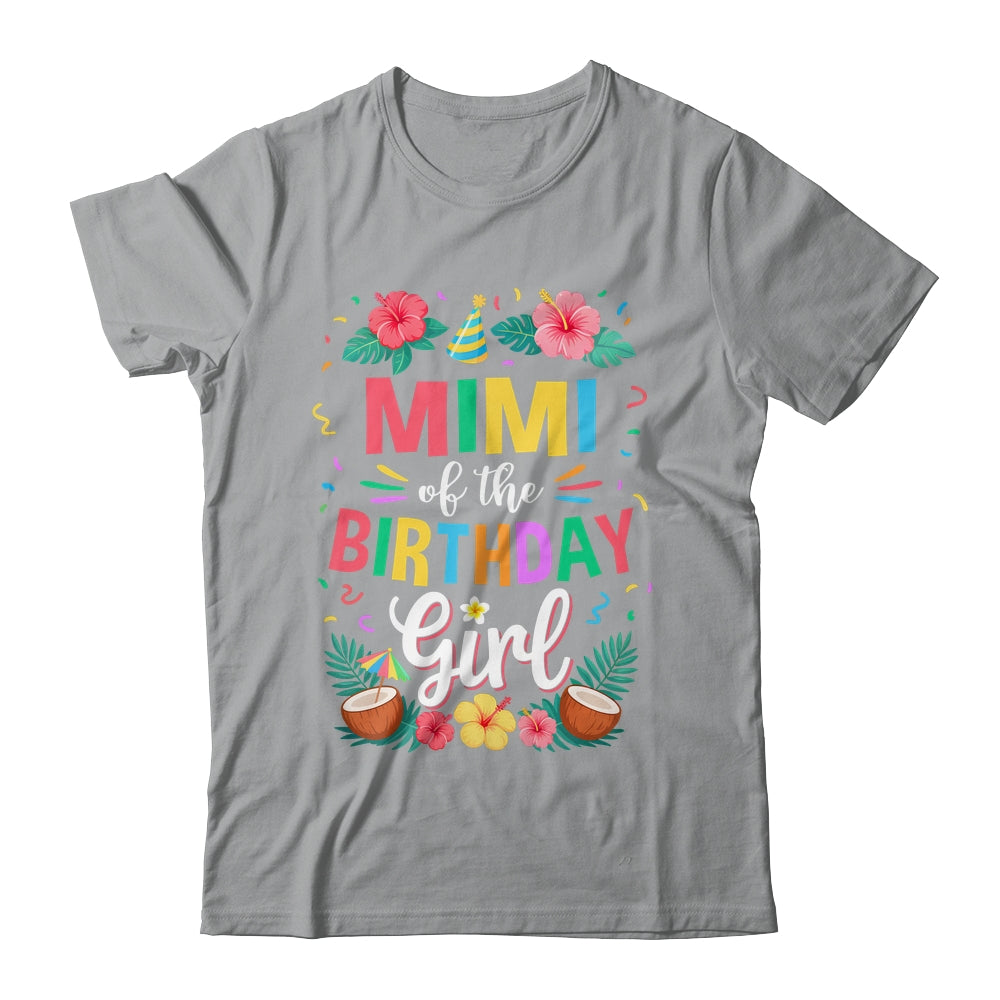Mimi Of The Birthday Girl Aloha Hawaii Party 1st Birthday Shirt & Hoodie | siriusteestore