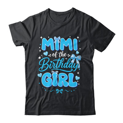 Mimi Of The Birthday Girl Family Coquette Bow Blue Cute Shirt & Hoodie | siriusteestore