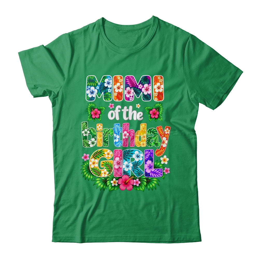 Mimi Of The Birthday Girl Hawaii Party Family Beach Shirt & Hoodie | siriusteestore