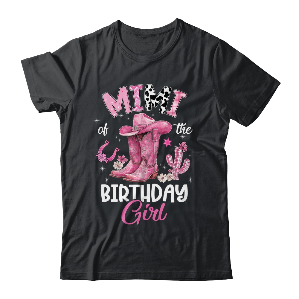 Mimi Of The Birthday Girl Pink Cowgirl Western Cow Girl Shirt & Hoodie | siriusteestore