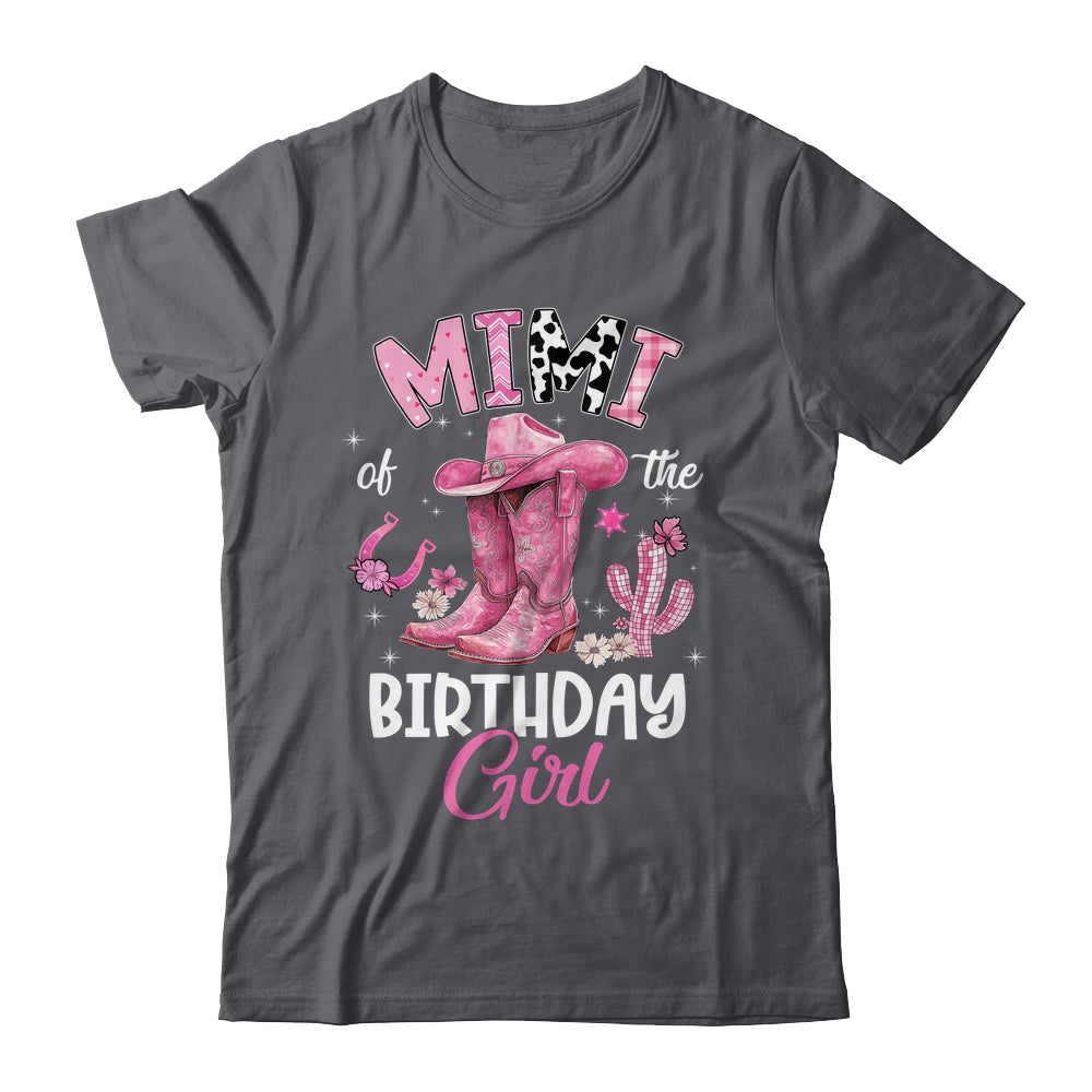 Mimi Of The Birthday Girl Pink Cowgirl Western Cow Girl Shirt & Hoodie | siriusteestore