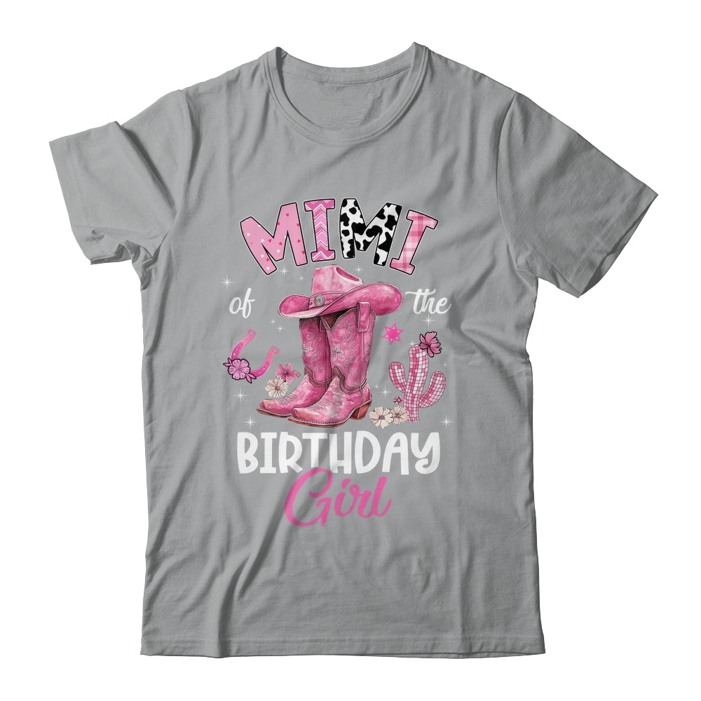 Mimi Of The Birthday Girl Pink Cowgirl Western Cow Girl Shirt & Hoodie | siriusteestore
