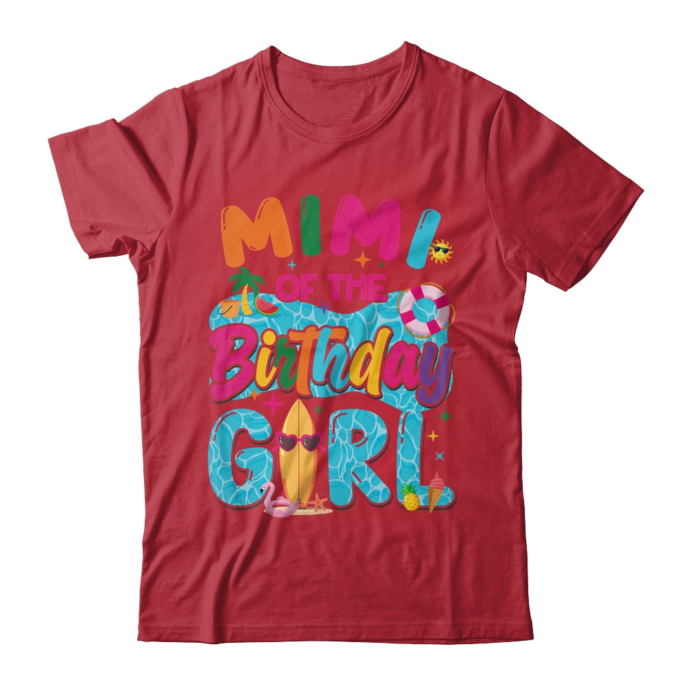 Mimi Of The Birthday Girl Pool Party Beach Family Matching Shirt & Hoodie | siriusteestore