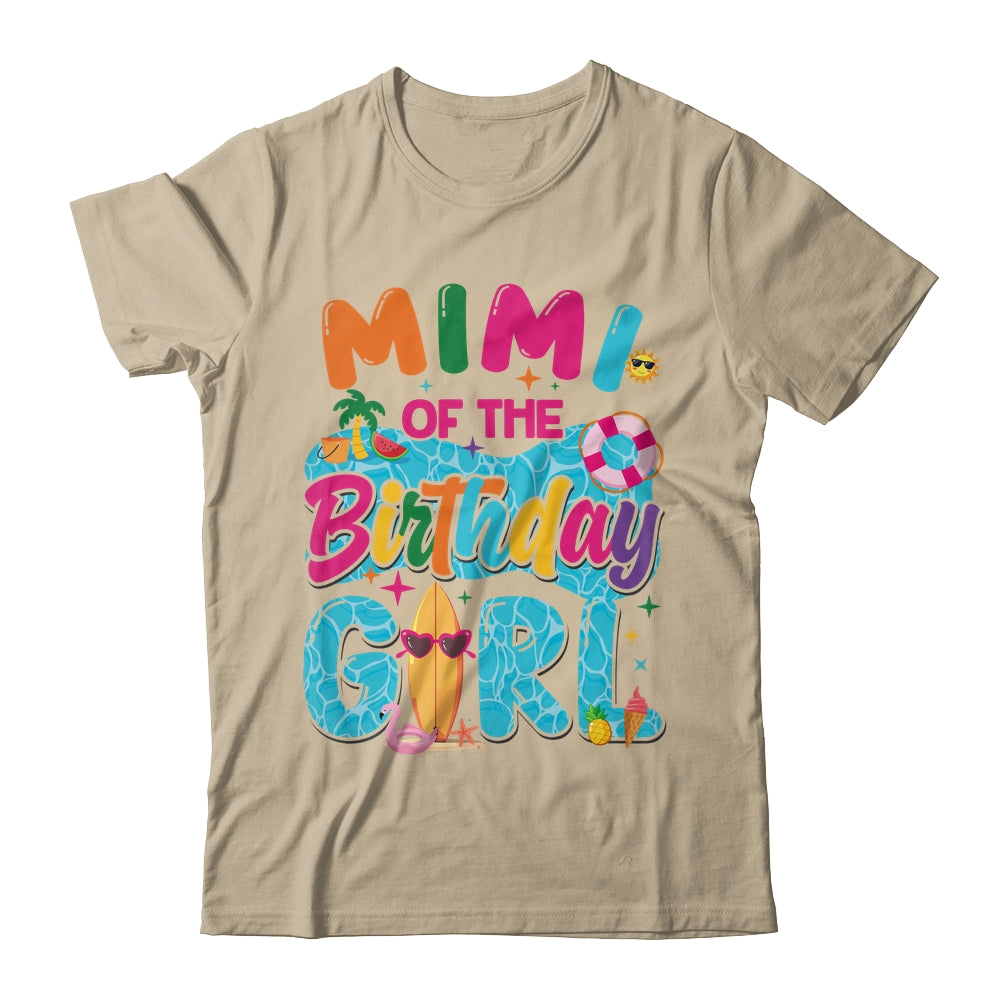 Mimi Of The Birthday Girl Pool Party Beach Family Matching Shirt & Hoodie | siriusteestore