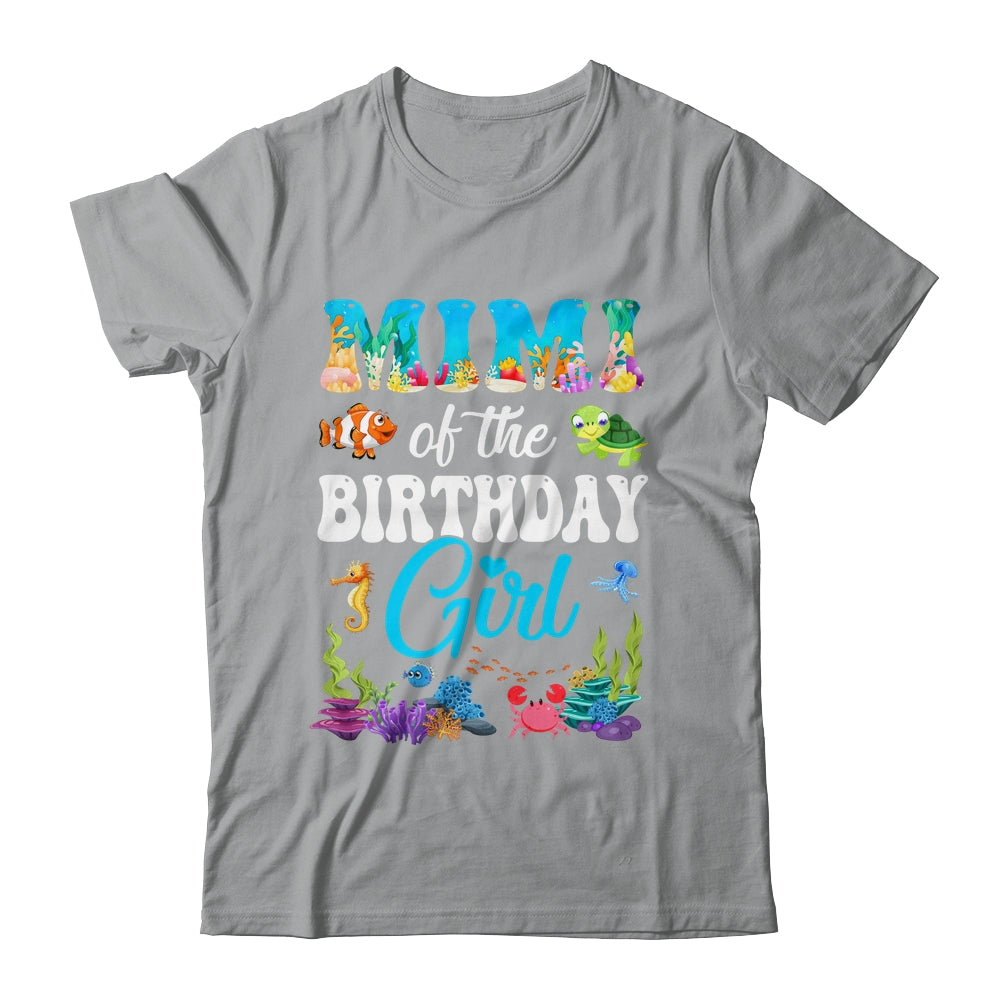 Mimi Of The Birthday Girl Sea Fish Ocean Aquarium Party Shirt & Hoodie | siriusteestore