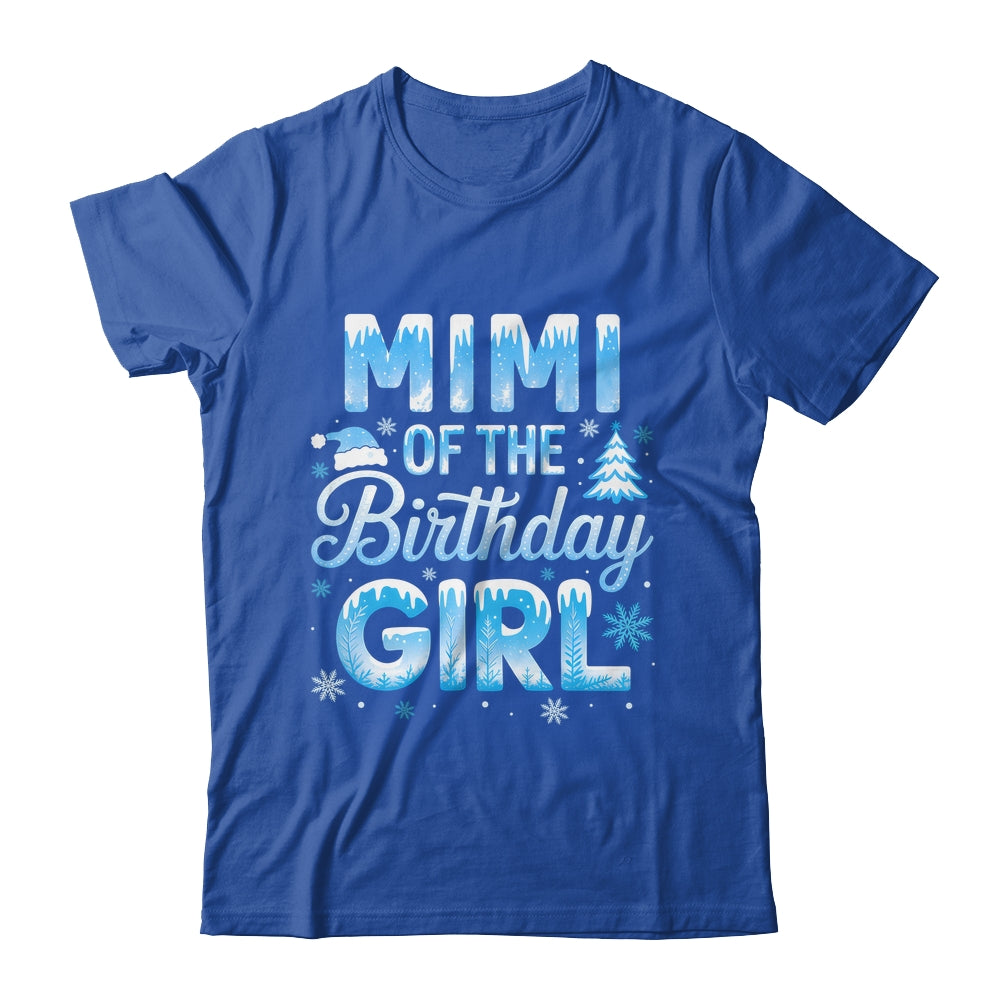 Mimi Of The Birthday Girl Snowflakes Winter Family Matching Shirt & Hoodie | siriusteestore
