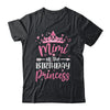Mimi Of The Birthday Princess Birthday Girl Kid Family Shirt & Hoodie | siriusteestore