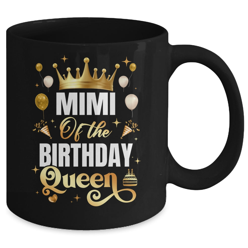 Mimi Of The Birthday Queen Funny Matching Birthday Party Mug | siriusteestore