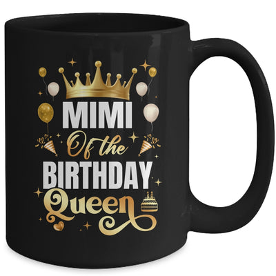 Mimi Of The Birthday Queen Funny Matching Birthday Party Mug | siriusteestore