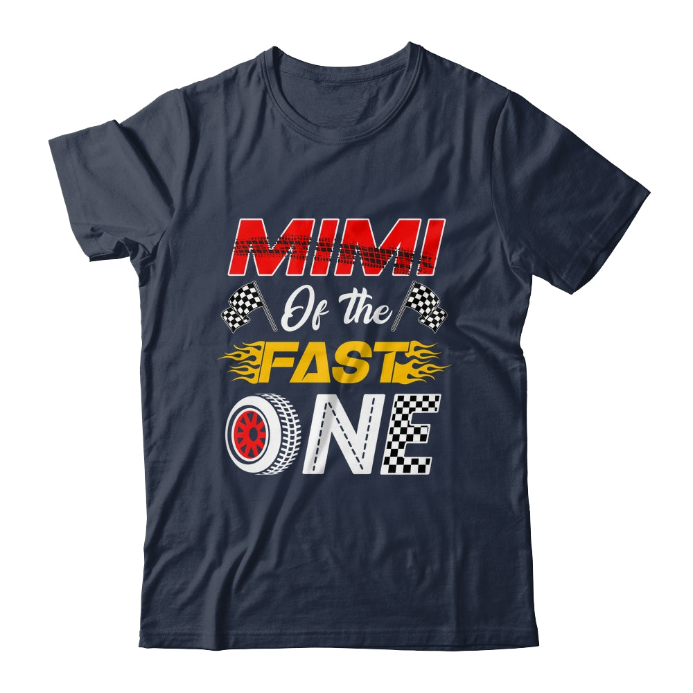 Mimi Of The Fast One 1st Birthday Race Car Family Shirt & Hoodie | siriusteestore