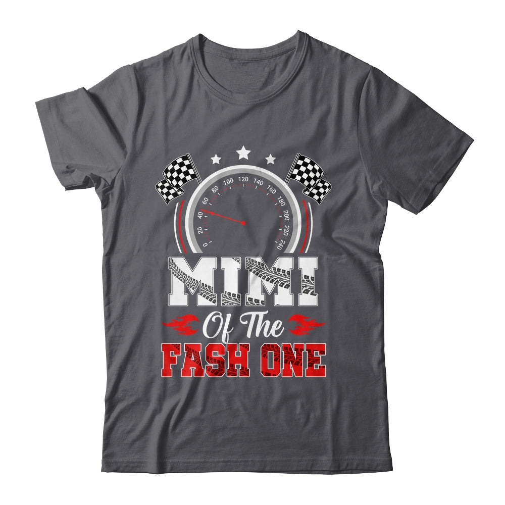 Mimi Of The Fast One 1st Birthday Racing Car Family Shirt & Hoodie | siriusteestore