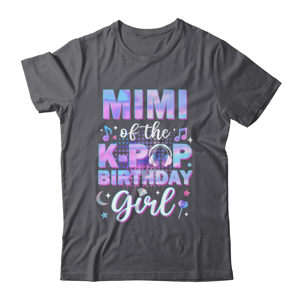 Mimi Of The K-Pop Birthday Girl Matching Family Music Shirt & Hoodie | siriusteestore